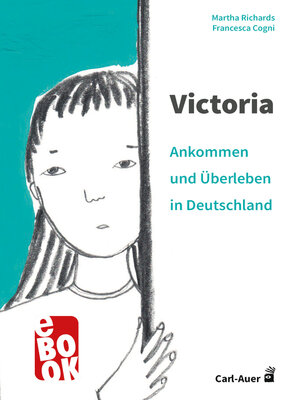 cover image of Victoria – ankommen und überleben in Deutschland